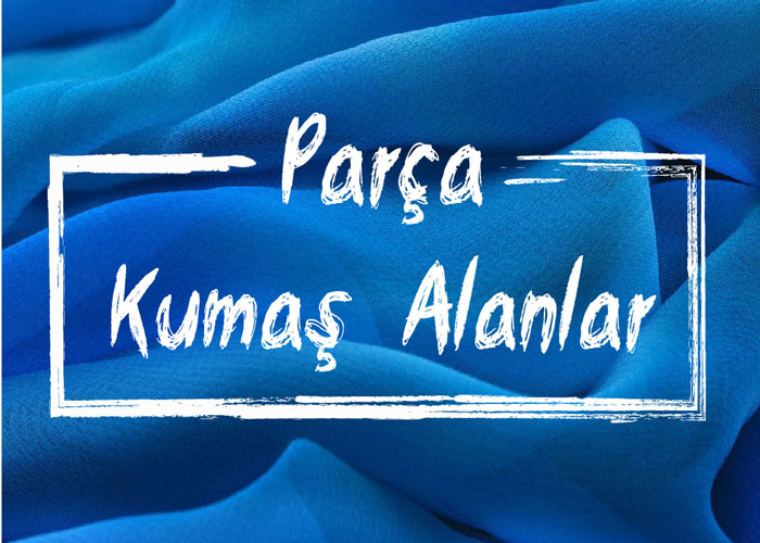 parca-kumaş-alanlar